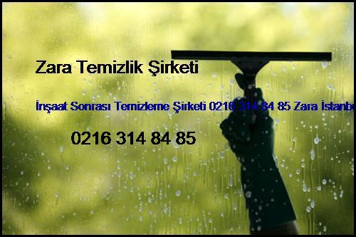 Hasanpaşa İnşaat Sonrası Temizleme Şirketi 0216 365 15 58 Zara İstanbul Temizlik Firması Hasanpaşa