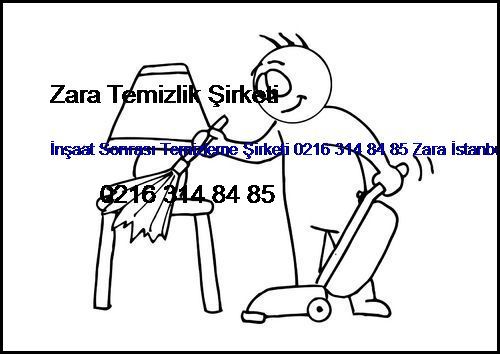 Yavuztürk İnşaat Sonrası Temizleme Şirketi 0216 365 15 58 Zara İstanbul Temizlik Firması Yavuztürk