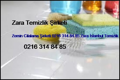 Kuzguncuk Zemin Cilalama Şirketi 0216 365 15 58 Zara İstanbul Temizlik Firması Kuzguncuk