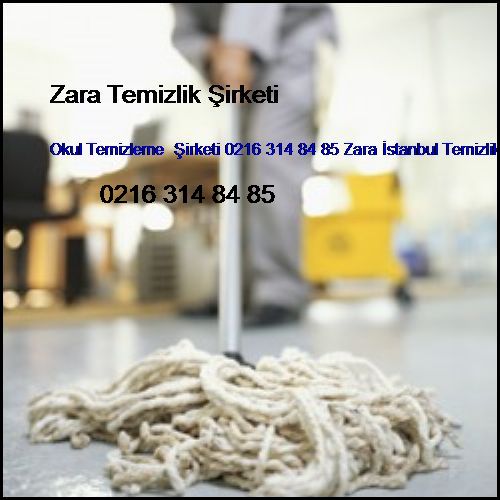 Kızıltoprak Okul Temizleme  Şirketi 0216 365 15 58 Zara İstanbul Temizlik Firması Kızıltoprak