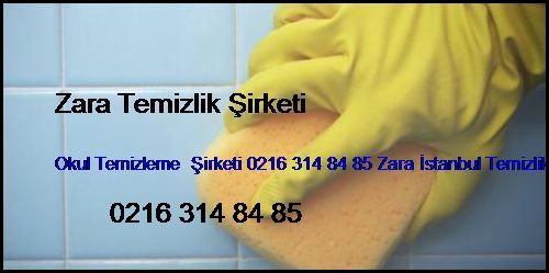 Selamiçeşme Okul Temizleme  Şirketi 0216 365 15 58 Zara İstanbul Temizlik Firması Selamiçeşme