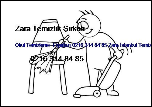 Soğuksu Okul Temizleme  Fiyatları 0216 365 15 58 Zara İstanbul Temizlik Firması Soğuksu