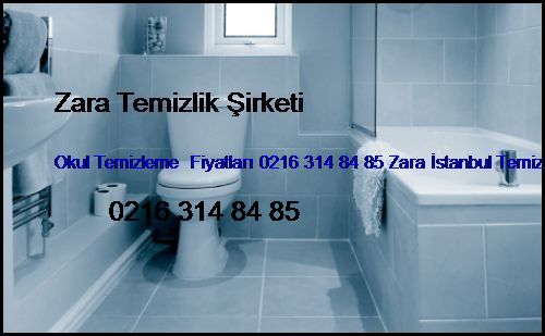 Gülsuyu Okul Temizleme  Fiyatları 0216 365 15 58 Zara İstanbul Temizlik Firması Gülsuyu