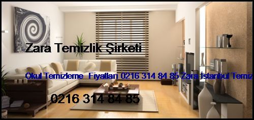İstasyon Okul Temizleme  Fiyatları 0216 365 15 58 Zara İstanbul Temizlik Firması İstasyon