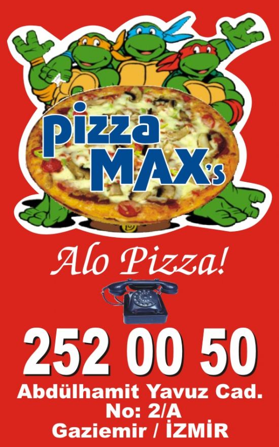  Pizza  Maxs  Gaziemir   İzmir  Abdül Hamit Yavuz  Caddesi  2/a