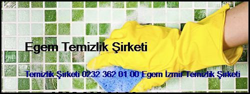  Zeytinalan Temizlik Şirketi 0232 362 01 00 Egem İzmir Temizlik Şirketi Zeytinalan