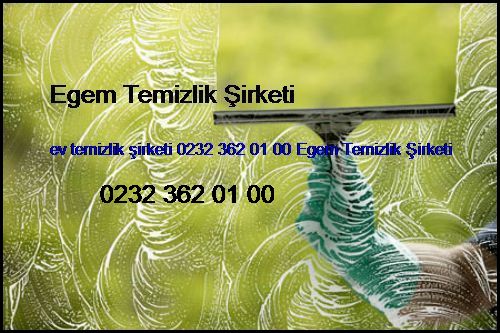  Beydağ Ev Temizlik Şirketi 0232 362 01 00 Egem Temizlik Şirketi Beydağ