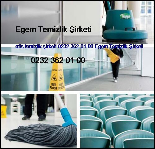 Mavişehir Ofis Temizlik Şirketi 0232 362 01 00 Egem Temizlik Şirketi Mavişehir