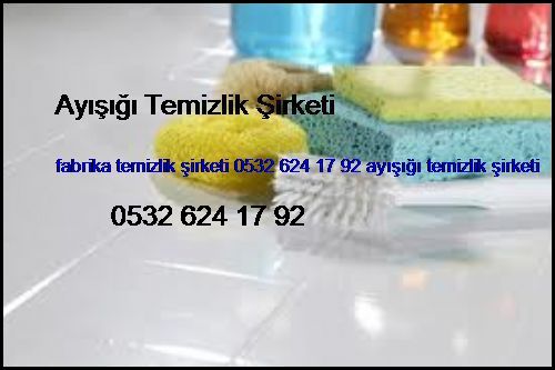  Kadıköy Fabrika Temizlik Şirketi 0532 694 97 36 Ayışığı Temizlik Şirketi Kadıköy