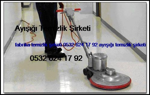  Sülüntepe Fabrika Temizlik Şirketi 0532 694 97 36 Ayışığı Temizlik Şirketi Sülüntepe