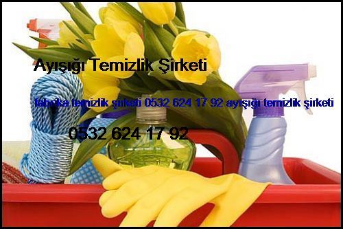  Yavuztürk Fabrika Temizlik Şirketi 0532 694 97 36 Ayışığı Temizlik Şirketi Yavuztürk
