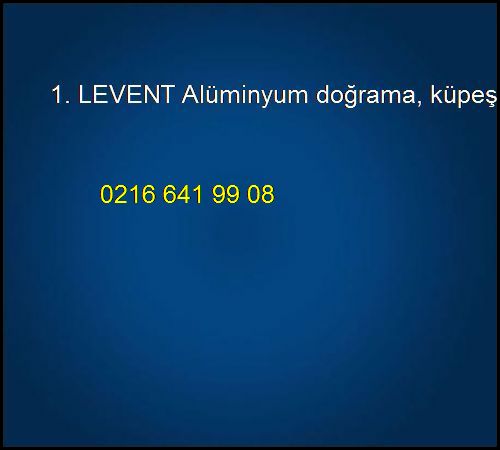  1. Levent Alüminyum Doğrama, Küpeşte, Merdiven, Korkuluk 1. Levent