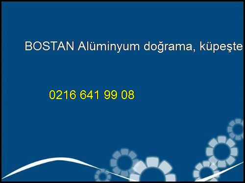  Bostan Alüminyum Doğrama, Küpeşte, Merdiven, Korkuluk Bostan