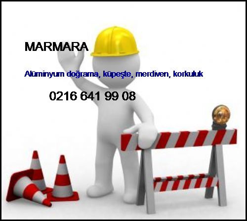  Marmara Alüminyum Doğrama, Küpeşte, Merdiven, Korkuluk Marmara