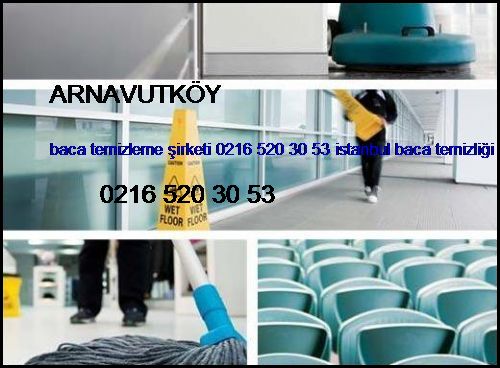  Arnavutköy Baca Temizleme Şirketi 0216 520 30 53 İstanbul Baca Temizliği Arnavutköy