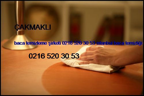  Çakmaklı Baca Temizleme Şirketi 0216 520 30 53 İstanbul Baca Temizliği Çakmaklı