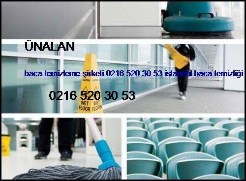  Ünalan Baca Temizleme Şirketi 0216 520 30 53 İstanbul Baca Temizliği Ünalan