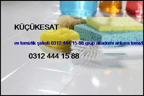  Küçükesat Ev Temizlik Şirketi 0312 444 15 88 Grup Akademi Ankara Temizlik Şirketi Küçükesat