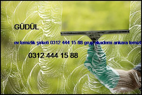  Güdül Ev Temizlik Şirketi 0312 444 15 88 Grup Akademi Ankara Temizlik Şirketi Güdül