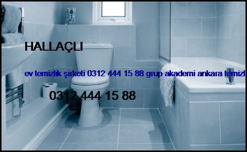  Hallaçlı Ev Temizlik Şirketi 0312 444 15 88 Grup Akademi Ankara Temizlik Şirketi Hallaçlı