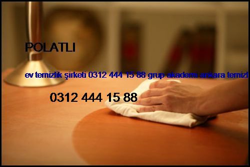  Polatlı Ev Temizlik Şirketi 0312 444 15 88 Grup Akademi Ankara Temizlik Şirketi Polatlı