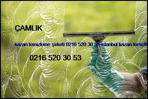  Çamlık Kazan Temizleme Şirketi 0216 520 30 53 İstanbul Kazan Temizliği Çamlık