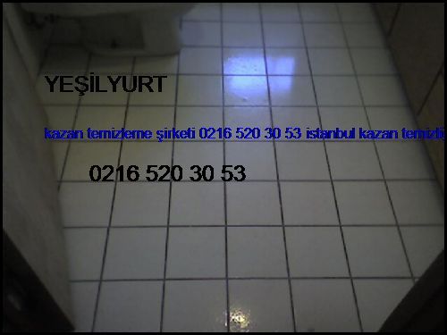  Yeşilyurt Kazan Temizleme Şirketi 0216 520 30 53 İstanbul Kazan Temizliği Yeşilyurt