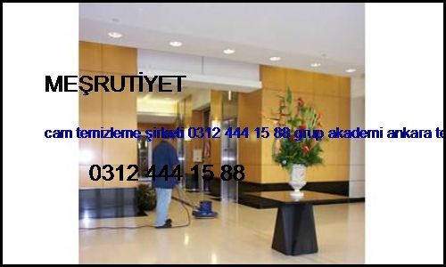 Meşrutiyet Cam Temizleme Şirketi 0312 444 15 88 Grup Akademi Ankara Temizlik Şirketi Meşrutiyet