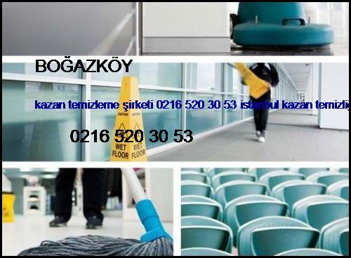  Boğazköy Kazan Temizleme Şirketi 0216 520 30 53 İstanbul Kazan Temizliği Boğazköy