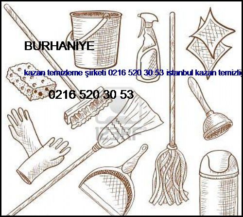  Burhaniye Kazan Temizleme Şirketi 0216 520 30 53 İstanbul Kazan Temizliği Burhaniye