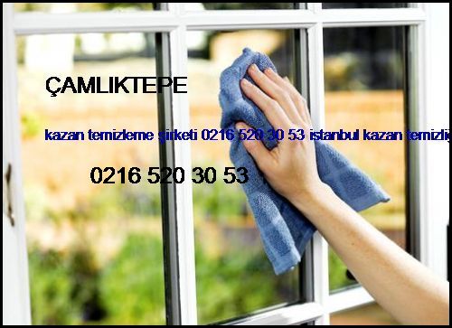  Çamlıktepe Kazan Temizleme Şirketi 0216 520 30 53 İstanbul Kazan Temizliği Çamlıktepe