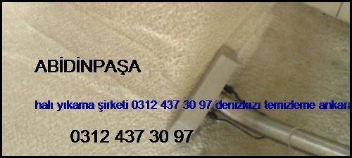  Abidinpaşa Halı Yıkama Şirketi 0312 437 30 97 Denizkızı Temizleme Ankara Halı Yıkama Şirketi Abidinpaşa