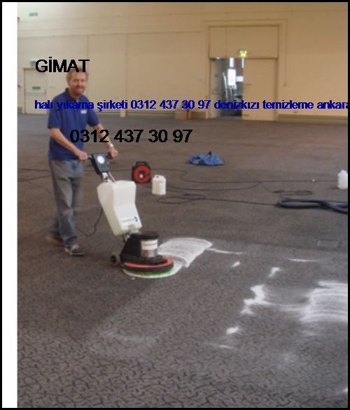  Gimat Halı Yıkama Şirketi 0312 437 30 97 Denizkızı Temizleme Ankara Halı Yıkama Şirketi Gimat