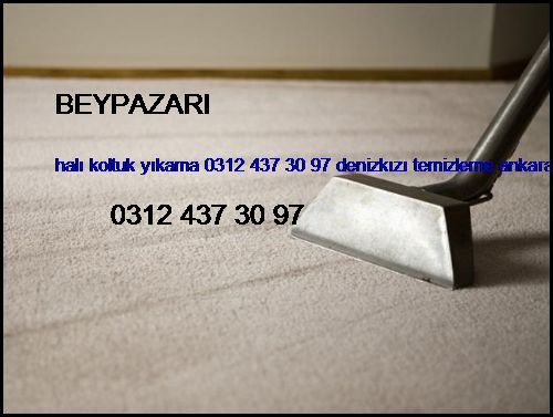  Beypazarı Halı Koltuk Yıkama 0312 437 30 97 Denizkızı Temizleme Ankara Halı Koltuk Yıkama Şirketi Beypazarı